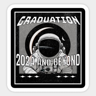 Graduation 2024 and Beyond Astronaut Eclipse space and stars Sticker